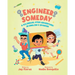 Engineer Someday: A Bilingual STEM Adventure in English and Spanish