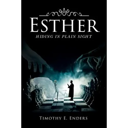Esther: Hiding in Plain Sight