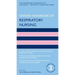 Oxford Handbook of Respiratory Nursing