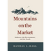 Mountains on the Market: Industry, the Environment, and the South