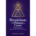 Devotion: The Power to Create: Conversations with 21 Divine Beings on Mastering the Art of Co-Creating