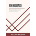 Rebound: Rising from failure back to purpose and destiny
