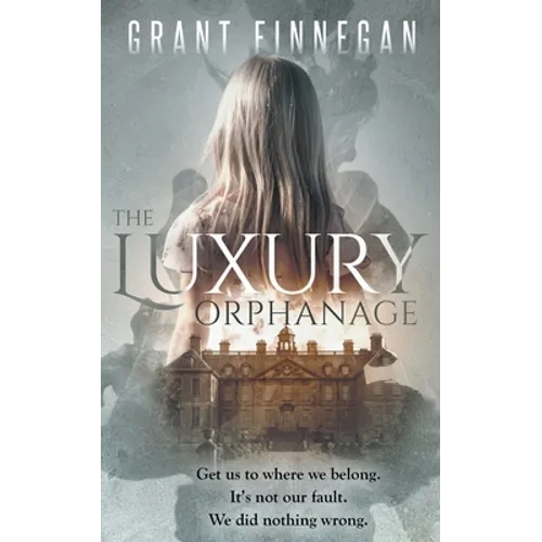 The Luxury Orphanage