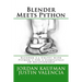 Blender Meets Python: Blender 2.6 Unites with Python 3 for a Completely 3D Relationship