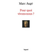 Pour Quoi Vivons-Nous