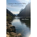 Living in the Land of Why: Essays and Stories from the West