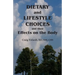 Dietary and Lifestyle Choices and their Effects on the Body