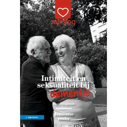 Intimiteit En Seksualiteit Bij Dementie