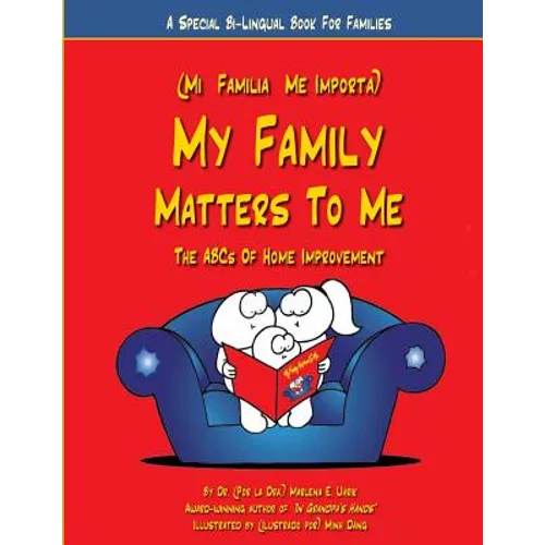 My Family Matters To Me: A Special Bi-Lingual Book for Families