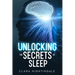 Unlocking the Secrets of Sleep