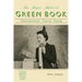 The Negro Motorist Green-Book: 1950 Facsimile Edition: 1950