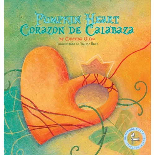 Pumpkin Heart: Corazon de Calabaza