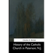 History of the Catholic Church in Paterson, N.J.