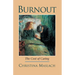 Burnout: The Cost of Caring