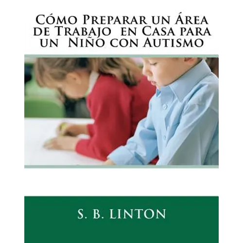 Cómo Preparar un Área de Trabajo en Casa para un Niño con Autismo