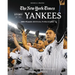 New York Times Story of the Yankees: 1903-Present: 390 Articles, Profiles & Essays