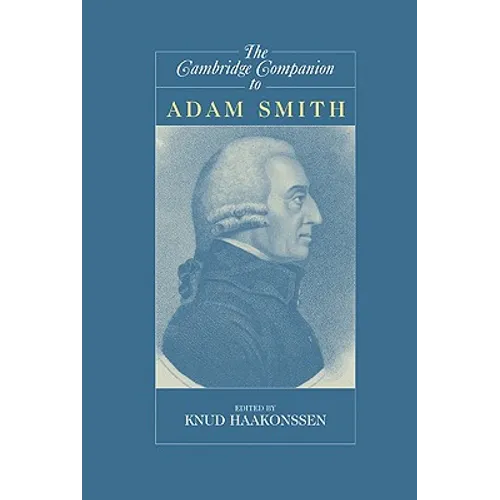 The Cambridge Companion to Adam Smith