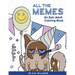 All the Memes: An Epic Adult Coloring Book
