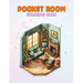 Pocket Room Coloring Book: Pocket World Coloring Book Featuring Mini Home, Miniature And Cozy Rooms Illustrations for Relaxation and Calmness