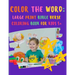 Color the WORD: Large Print Bible Verse Coloring Book for Kids 5+