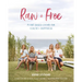 Raw & Free: Plant-Based Living for Health & Happiness