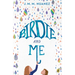 Birdie and Me