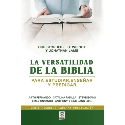 La Versatilidad de la Biblia: Para estudiar, enseñar y predicar