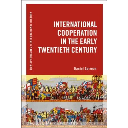 International Cooperation in the Early Twentieth Century
