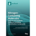 Nitrogen-Containing Molecules: Natural and Synthetic Products Including Coordination Compounds