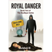 Royal Danger