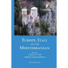 Europe, Italy, and the Mediterranean