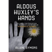 Aldous Huxley's Hands: His Quest for Perception and the Origin and Return of Psychedelic Science