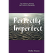 Perfectly Imperfect