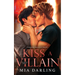 Kiss A Villain: A Dark MM Mafia Romance