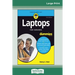 Laptops For Seniors For Dummies, 5th Edition (16pt Large Print Edition)
