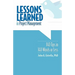 Lessons Learned in Project Management: 140 Tips in 140 Words or Less