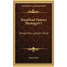 Moral And Pastoral Theology V1: Human Acts, Law, Sin, Virtue