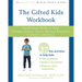 The Gifted Kids Workbook: Mindfulness Skills to Help Children Reduce Stress, Balance Emotions, and Build Confidence
