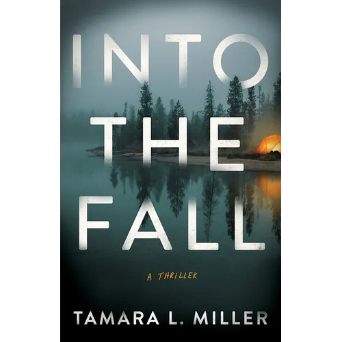 Into the Fall: A Thriller