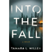 Into the Fall: A Thriller