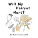 Will My Haircut Hurt?