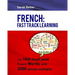 French: Fast Track Learning: The 1000 most used French words with 3.000 phrase examples