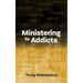 Ministering to Addicts