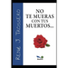 No Te Mueras Con Tus Muertos