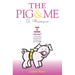 The Pig and Me: A Memoir