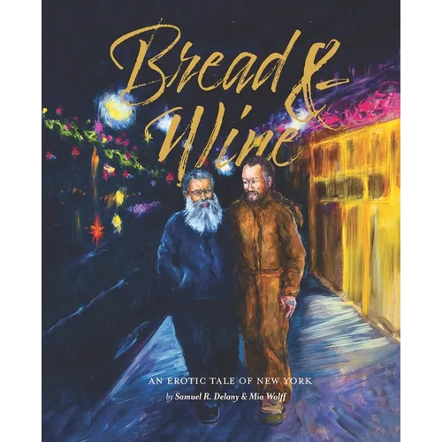 Bread & Wine: An Erotic Tale of New York Updated Edition
