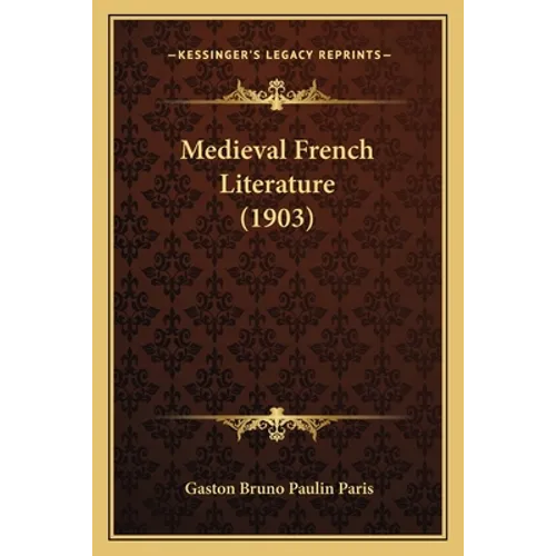 Medieval French Literature (1903)
