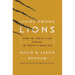 Living Among Lions: How to Thrive Like Daniel in Today's Babylon