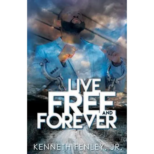 Live Free and Forever