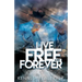 Live Free and Forever